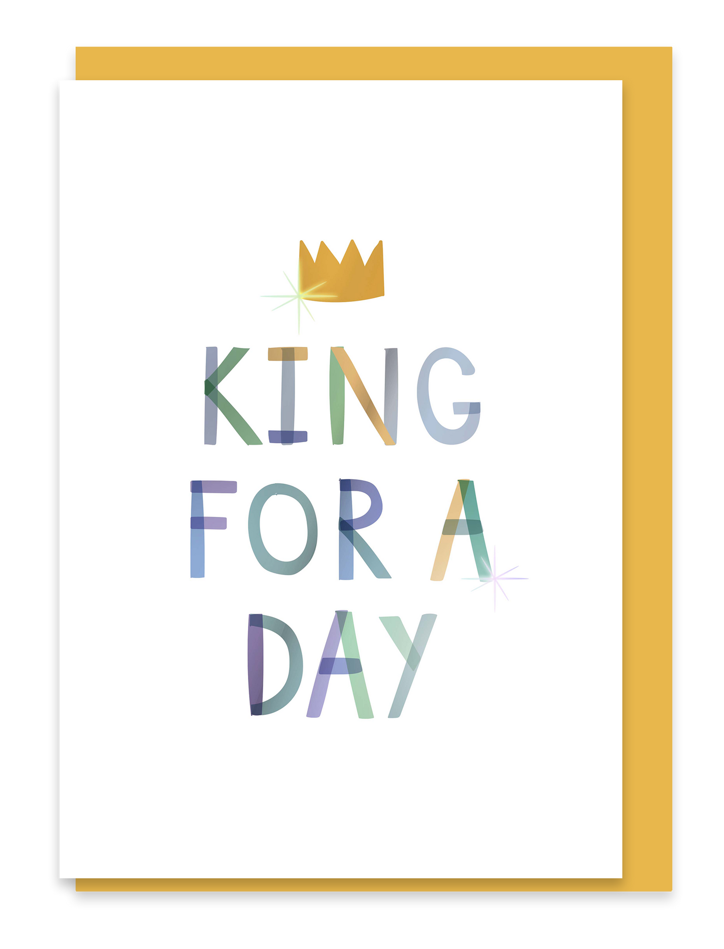 King for a Day – Birthday or Father’s Day Foiled Card: Naked and Nested